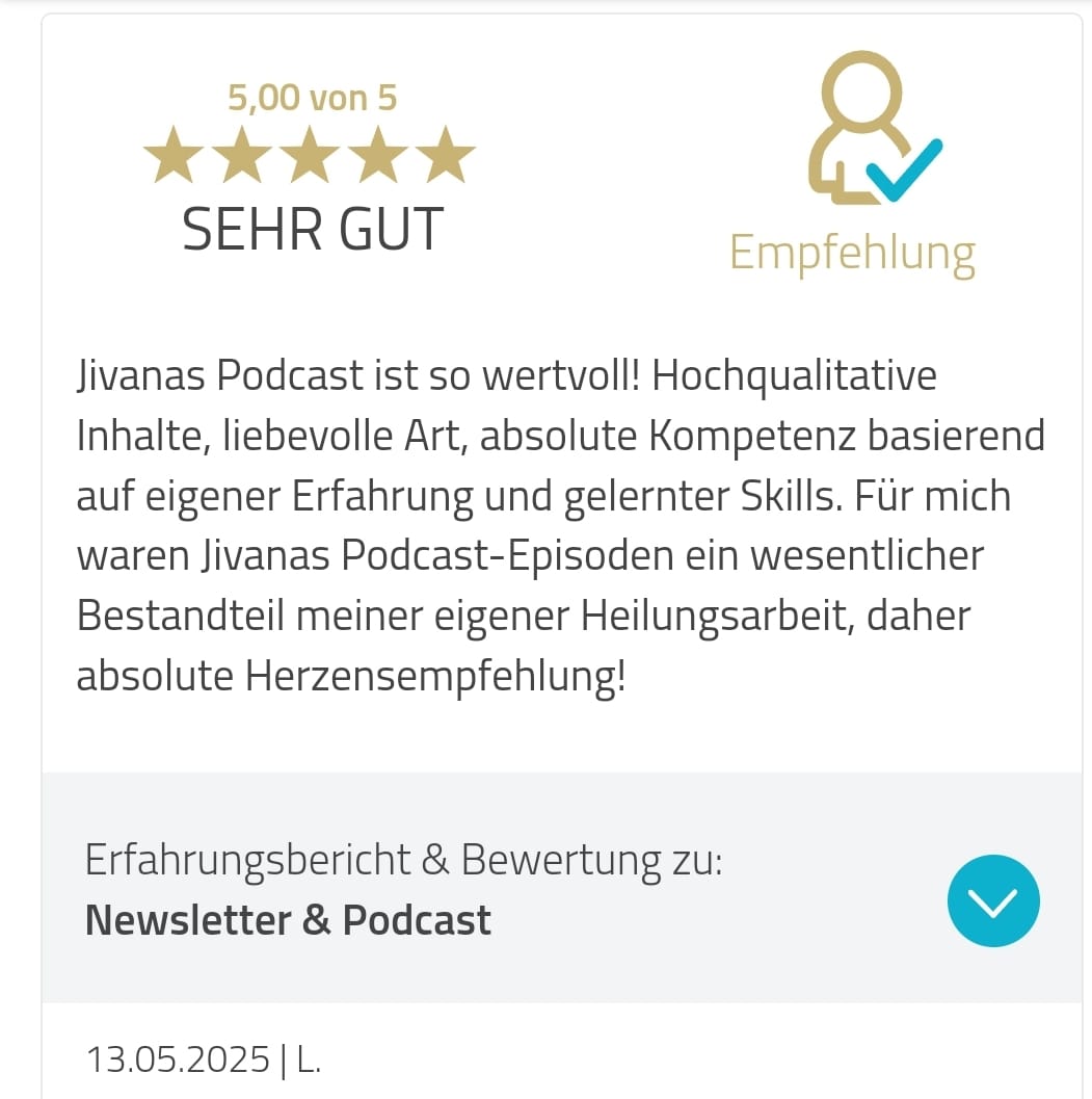 5-Sterne-Bewertung für den Podcast Einen Mann loslassen von Jivana Lohr: hochwertige Inhalte, liebevolle Art, Kompetenz durch eigene Erfahrung, absolute Herzensempfehlung.