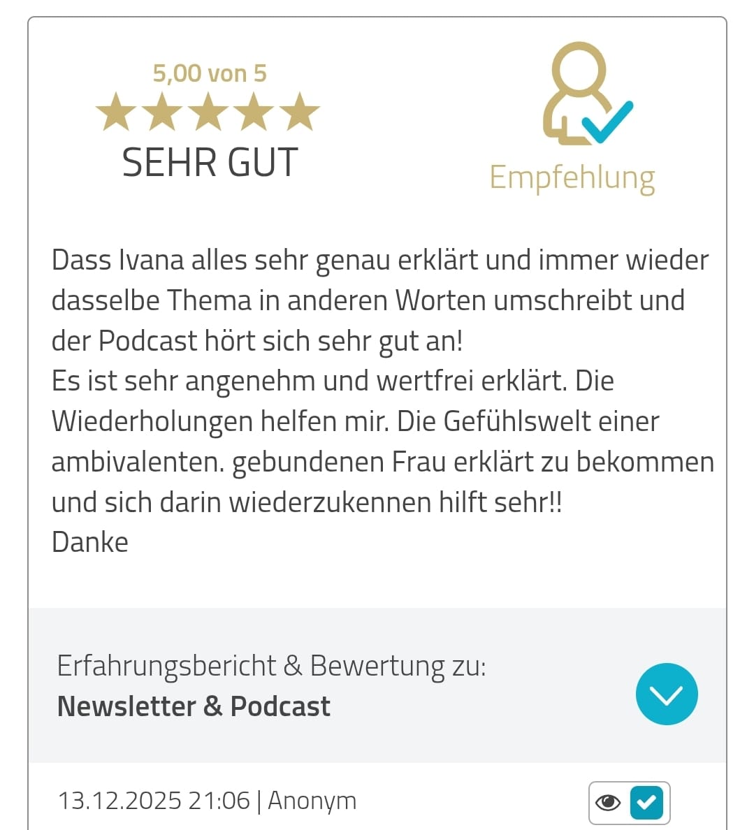 5-Sterne-Bewertung für den Podcast Einen Mann loslassen von Jivana Lohr: Hörerin mag den Podcast und betont, dass Jivana weiß, wovon sie spricht.